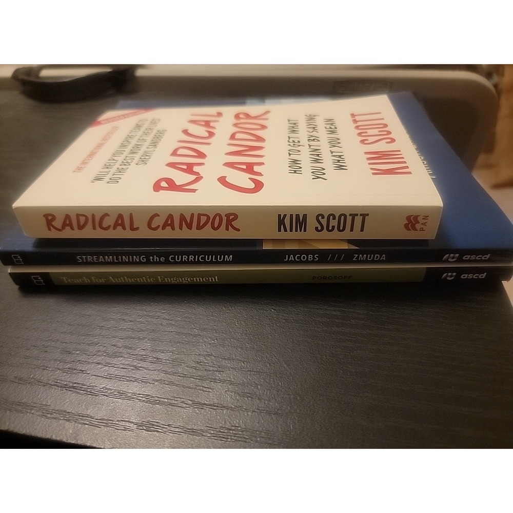 Radical Candor Kim Scott Streamlining Curriculum Teach for Authentic Engagement